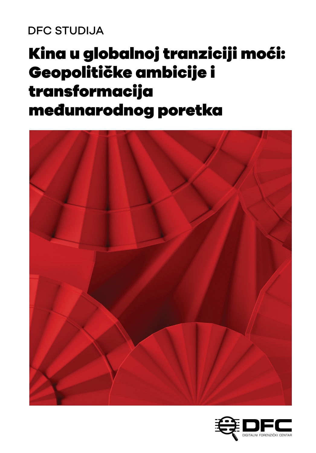 DFC studija - Kina u globalnoj tranziciji moći_page-0001